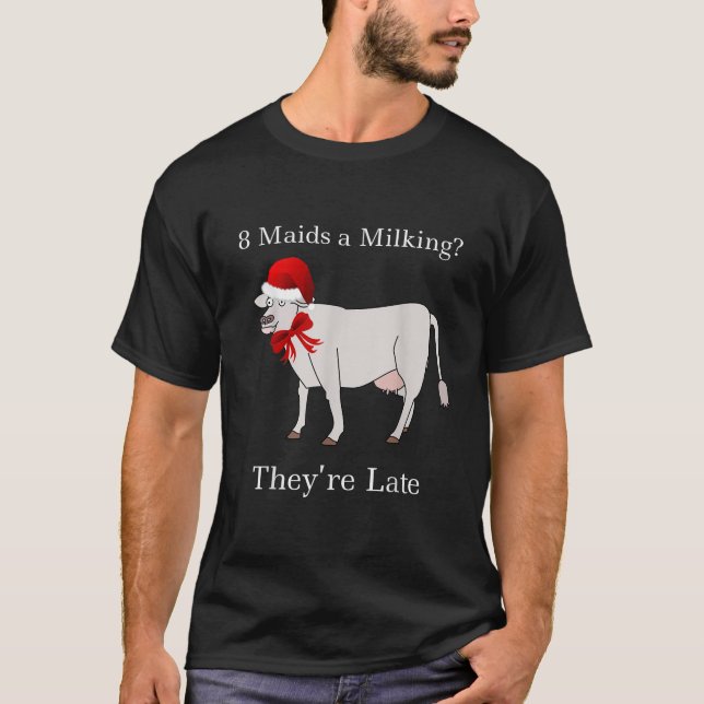 Eight Maids Milking Funny Christmas Tee Shirt (Front)