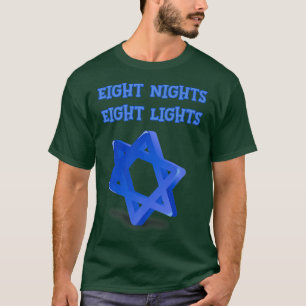 Eight Night Eight Lights Star Of David Hanukkah T-Shirt