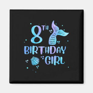 Eighth Birthday Girl Mermaid 8th Toddlers Back To Magnet