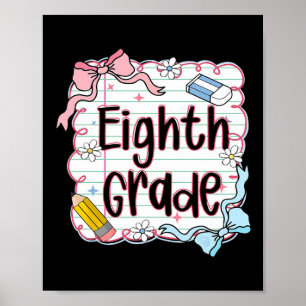 Eighth Grade Back To School For Girls Pink Noteboo Poster