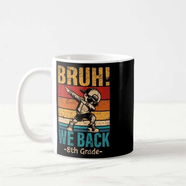 Eighth Grade Dabbing Boy Bruh We Ck 8th Grade Stud Coffee Mug (Left)