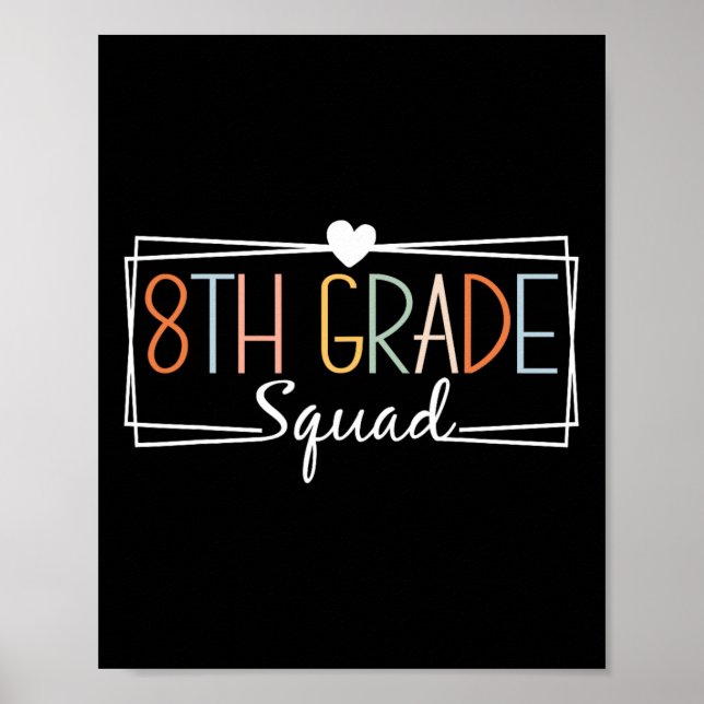Eighth Grade Squad Teachers Kids 8th Grade Back to Poster (Front)
