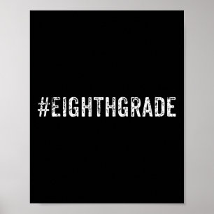 Eighth Grade Student or Teacher Trendy Gift  Poster