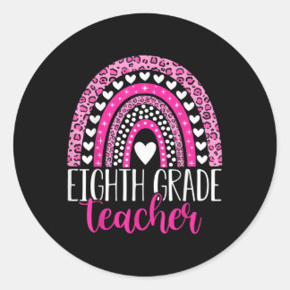 Eighth Grade Teacher 8th Grade Teacher Back To Sch Classic Round Sticker