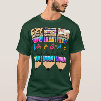 Eighth Grade Teacher Leopard Tie Dye Pencil Back T T-Shirt
