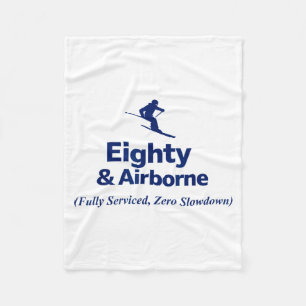 Eighty & airborne serviced zero slowdown fleece blanket