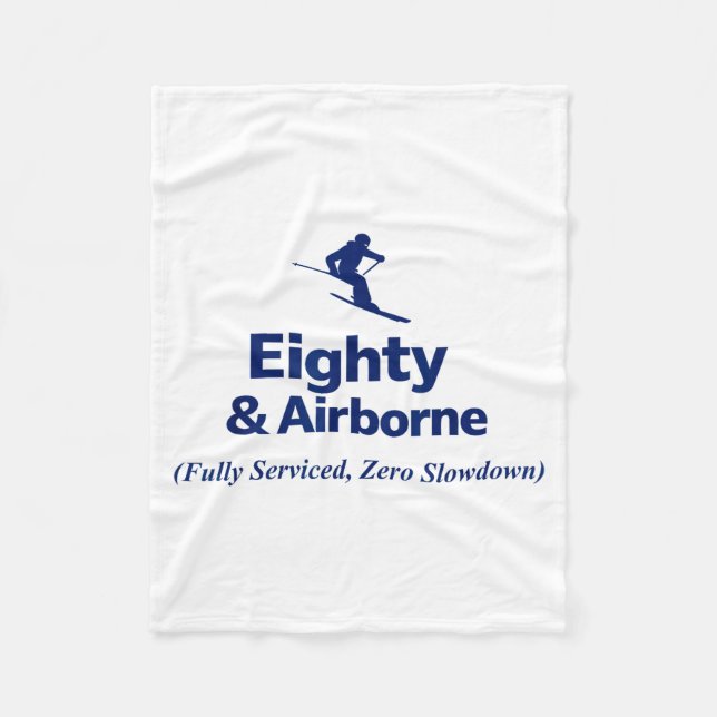 Eighty &amp; airborne serviced zero slowdown  fleece blanket (Front)