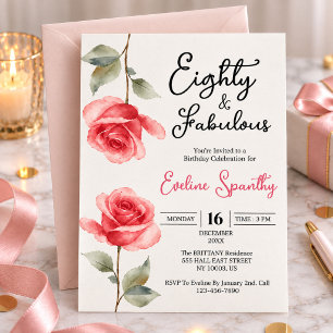 Eighty and Fabulous Floral 80th Birthday Rose Invitation