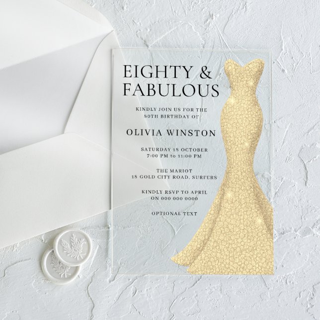Eighty & Fabulous Gold Dress 80th Birthday Acrylic Invitations (Creator Uploaded)