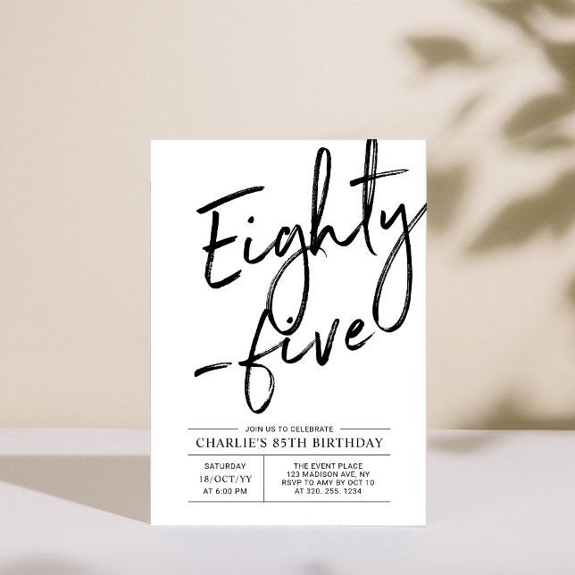 Eighty Five Modern Black Brush 85th Birthday Party Invitation (Creator Uploaded)