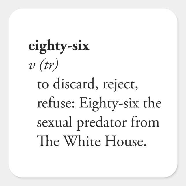 Eighty-Six Dictionary Definition Activism Square Sticker (Front)