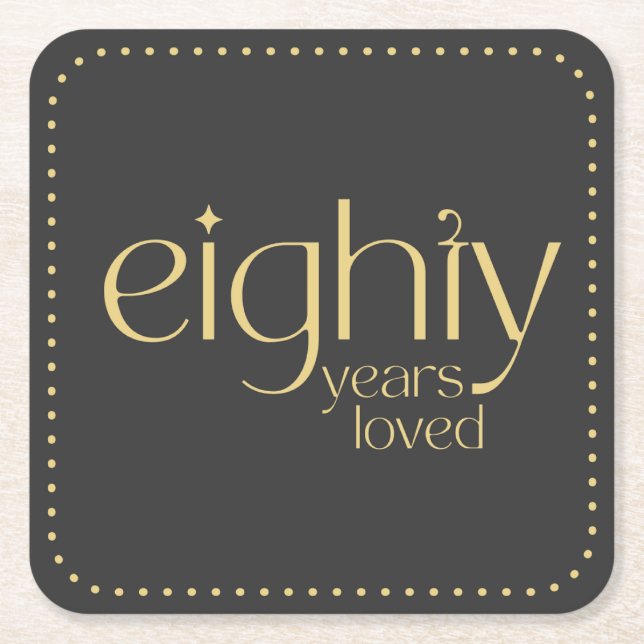 Eighty Years Loved 80th Birthday Party Coasters (Front)