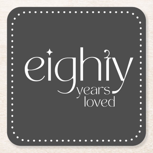 Eighty Years Loved 80th Birthday Party Coasters (Front)