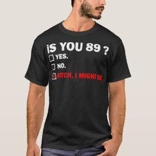 eightynine 89 Years Old Birthday 89th T-Shirt