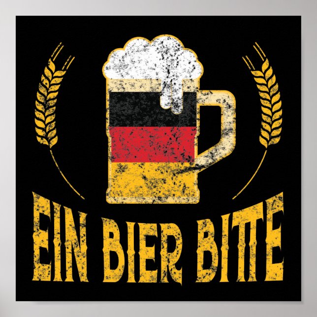 Ein Bier Bitte German Flag One Beer Please Poster (Front)
