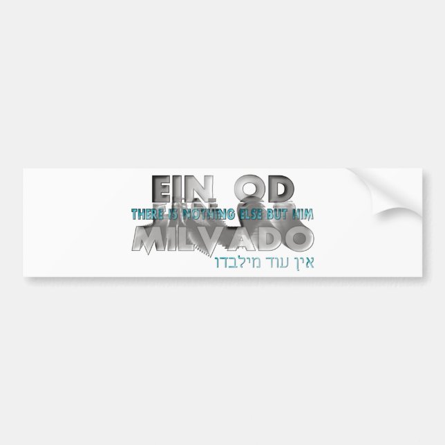 Ein Od Milvado Bumper Sticker (Front)