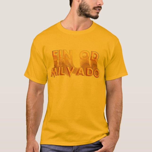 Ein Od Milvado T-Shirt (Front)