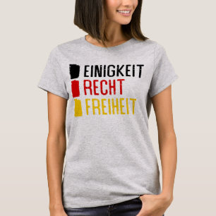 Einigkeit Recht Freiheit Germany Motto   T-Shirt