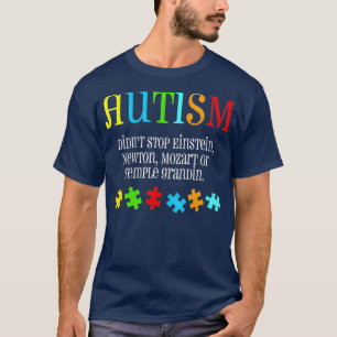 Einstein Autism Awareness Autistic Autism Moms T-Shirt