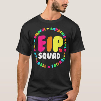 EIP Squad Early Intervention Program Intervention  T-Shirt