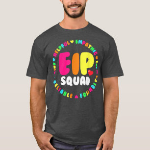 EIP Squad Early Intervention Program Intervention  T-Shirt