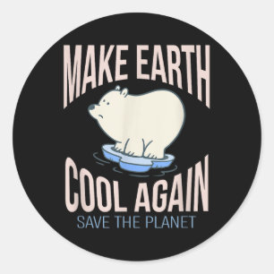 Eisbär Make Earth Cool Again Climate Change Enviro Classic Round Sticker