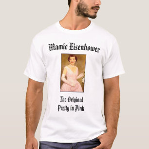 eisenhower_mamie, Mamie Eisenhower, The Origina... T-Shirt