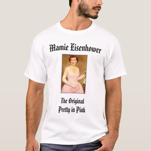 eisenhower_mamie, Mamie Eisenhower, The Origina... T-Shirt (Front)