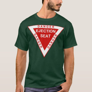 Ejection Seat Warning T-Shirt