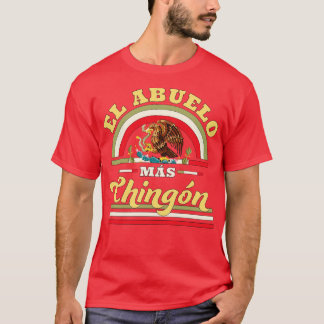 El Abuelo Mas Chingon Funny Mexican Flag Cool Gran T-Shirt