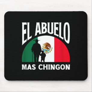 El Abuelo Mas Chingon Funny Mexican Grandpa _1  Mouse Pad