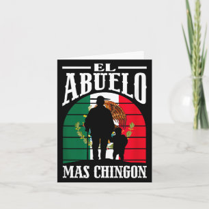 El abuelo mas chingon funny mexico mexican grandpa card