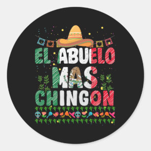 El Abuelo Mas Chingon Mexican Abuelito Fathers Day Classic Round Sticker