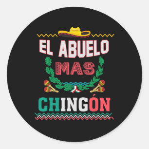 El Abuelo Mas Chingon Mexican Abuelito Fathers Day Classic Round Sticker