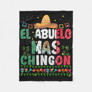 El Abuelo Mas Chingon Mexican Abuelito Fathers Day Fleece Blanket