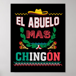El Abuelo Mas Chingon Mexican Abuelito Fathers Day Poster