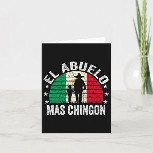 El Abuelo Mas Chingon Mexican Grandpa Cinco De May Card