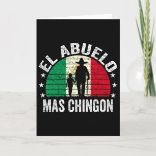 El Abuelo Mas Chingon Mexican Grandpa Cinco De May Card