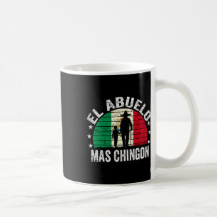 El Abuelo Mas Chingon Mexican Grandpa Cinco De May Coffee Mug
