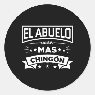 El Abuelo Mas Chingon Spanish Fathers Day Dia Del Classic Round Sticker