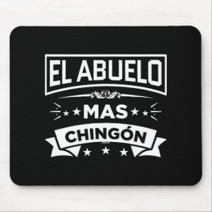 El Abuelo Mas Chingon Spanish Fathers Day Dia Del Mouse Pad
