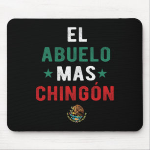El Abuelo Mas Chingon Spanish Teachers Fathers Day Mouse Pad