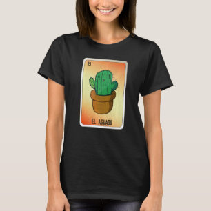 EL Aguado Mexican Slang Lottery Bingo Cards   T-Shirt