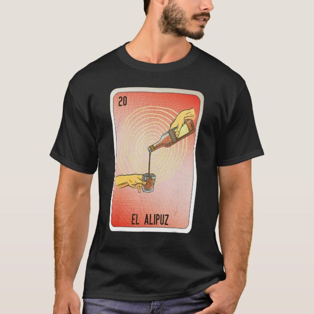 El Alipuz Mexican Slang Lottery Bingo Cards T-Shirt (Front)