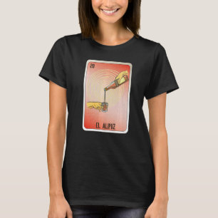El Alipuz Mexican Slang Lottery Bingo Cards   T-Shirt