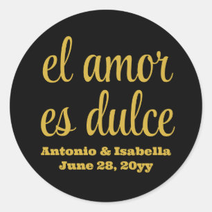 El amor es dulce wedding reception treat for guest classic round sticker