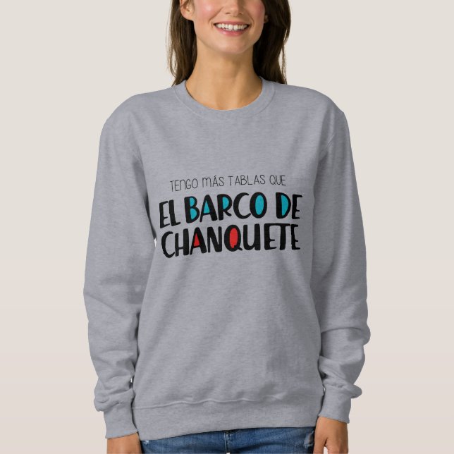 El barco de Chanquete Sweatshirt (Front)