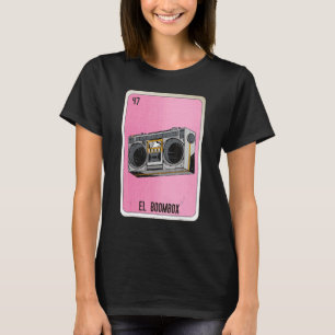El Boombox Mexican Slang Lottery Bingo Cards T-Shirt