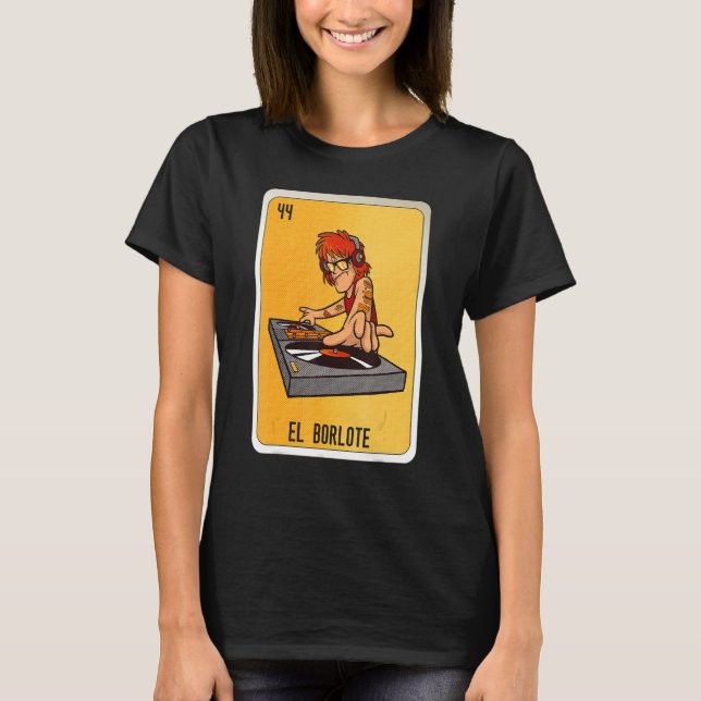 El Borlote Mexican Slang Lottery Bingo Cards T-Shirt (Front)