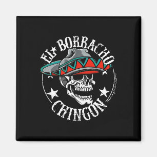 El Borracho Chingon Mexican Sugar Skull Cinco De M Magnet
